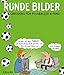 Runde Bilder: Cartoons für Fußballer & Fans (Cartoon-Sampler) by 