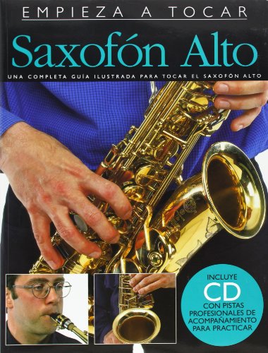 Empieza A Tocar Saxofon Alto (Incluye CD)