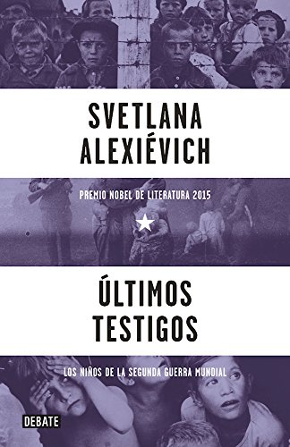 Download Últimos testigos: Los niños de la Segunda Guerra Mundial (DEBATE) Download Últimos testigos: Los niños de la Segunda Guerra Mundial (DEBATE)