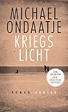 Bücher Neuerscheinungen 2022 - Kriegslicht: Roman von Michael Ondaatje