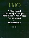 Image de A Biographical Dictionary of the Qin, Former Han and Xin Periods (221 Bc - Ad 24)