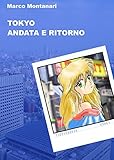 Image de Tokyo andata e ritorno: Un viaggio avventuroso alla sco