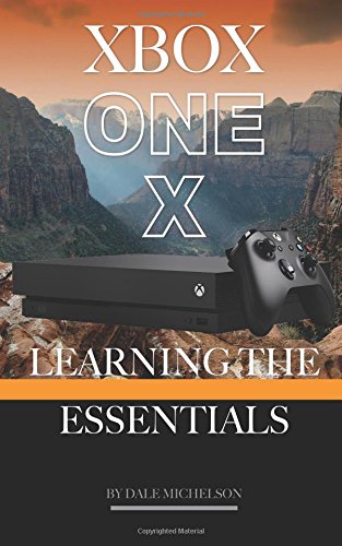 Price comparison product image Xbox One X: Learning the Essentials