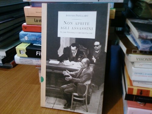 Download Non aprite agli assassini. Il caso Fenaroli e i misteri italiani Download Non aprite agli assassini. Il caso Fenaroli e i misteri italiani