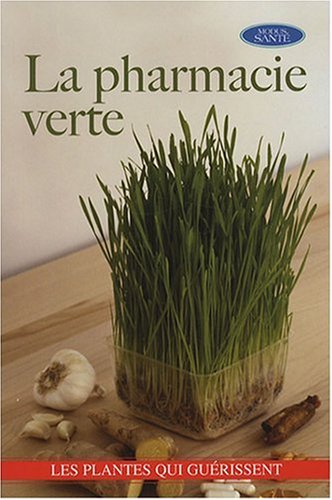 couverture de : La Pharmacie verte