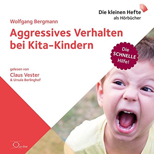 Download Aggressives Verhalten bei Kita-Kindern (Die schnelle Hilfe! / Die kleinen Hefte als Hörbücher) Download Aggressives Verhalten bei Kita-Kindern (Die schnelle Hilfe! / Die kleinen Hefte als Hörbücher)