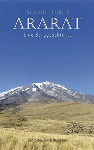 Preisvergleich Produktbild Ararat: Eine Berggeschichte