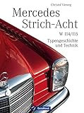 mercedes w114 felgen  Mercedes Strich-Acht: W 114/115 - Typengeschichte und Technik