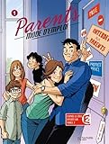 Parents mode d'emploi, Tome 1 :