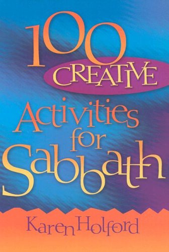 100 Creative Ideas for Sabbath livre