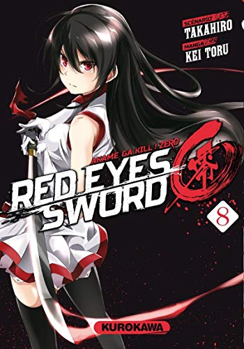 Red Eyes Sword Zero - Akame ga Kill ! Zero — Tome 8