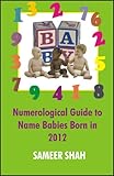 Image de Numerological Guide to Name Babies Born in 2012 (English Edition)