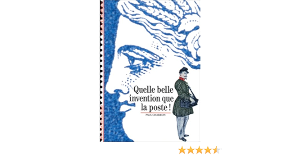 Quelle Belle Invention Que La Poste Decouv Galli Amazon De Charbon Paul Fremdsprachige Bucher Quelle Belle Invention Que La Poste Decouv Galli Amazon De Charbon Paul Fremdsprachige Bucher