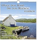 Möge der Wind dir den Rücken stärken 2020: Kalender mit irischen Segenswünschen by 