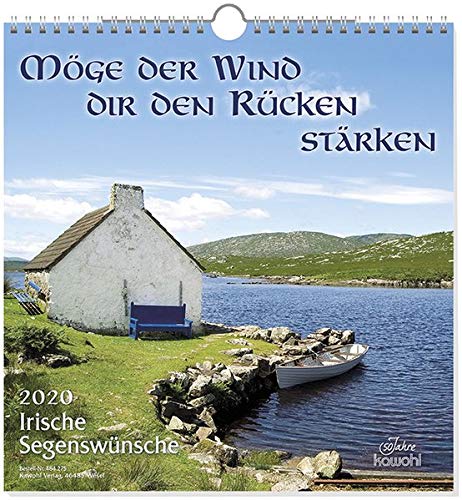 Möge der Wind dir den Rücken stärken 2020: Kalender mit irischen Segenswünschen