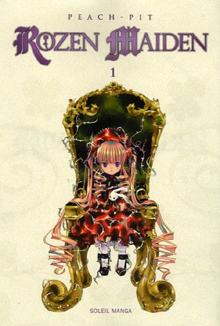 Rozen Maiden — Tome 1