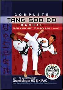 Plete Tang Soo Do Manual From White Belt To Black Belt Volume One Escher Ursula Fr Livres Plete Tang Soo Do Manual From White Belt To Black Belt Volume One Escher Ursula Fr Livres