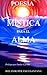 Poesía mística para el alma - Rolando Polanco Santana, Emilio Carrillo