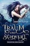Cover zum Buch Traum und Schwert: Tochter der Nacht