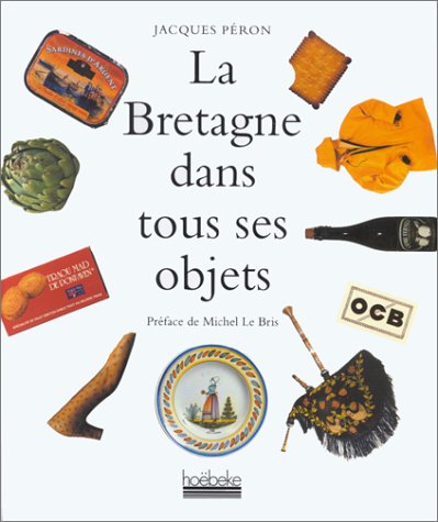 couverture de : La Bretagne dans tous ses objets