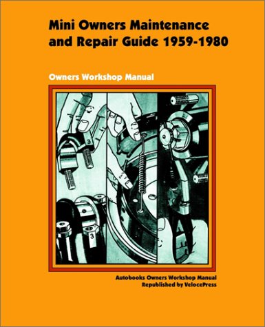 Mini Owners Maintenance and Repair Guide 1959-1980