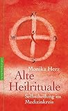 Alte Heilrituale: Selbstheilung im Medizinkreis by 