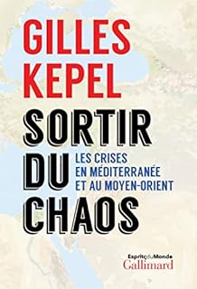 jaquette livre Sortir du chaos: Les crises en Méditerranée et au Moyen-Orient