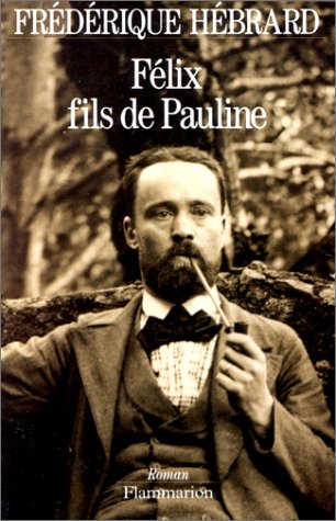 couverture de : F&eacute;lix fils de Pauline
