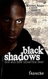 Black Shadows: Der aus dem Schatten trat - Teenversion by 