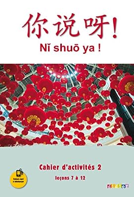Didier Ni shuo ya ! niv. A1/A2 - Cahier d'activités 2 (leçons 7 à 12) - version papier