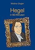 Hegel in 60 Minuten by 
