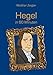 Hegel in 60 Minuten by 