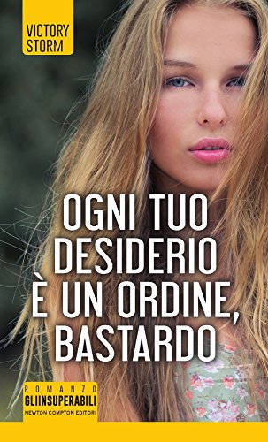 Ogni tuo desiderio è un ordine, bastardo Ogni tuo desiderio è un ordine, bastardo