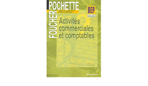 Amazon Fr Pochette Activites Commerciales Et Comptables Seconde Bep Secretariat Comptabilite Ancienne Edition Fages I Habouzit C Livres