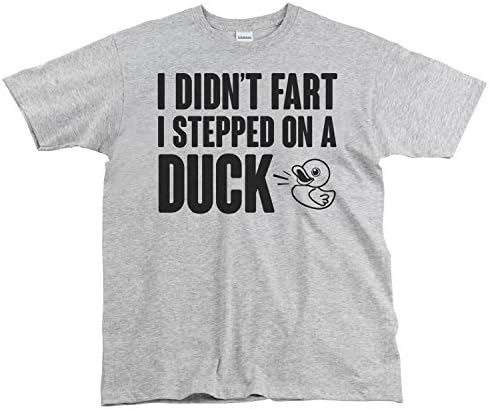 I Didn't Fart I Stepped On A Duck, Funny Men's T-Shirt - Grey, M