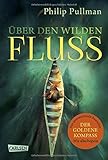 Bücher Neuerscheinungen 2022 - His Dark Materials 0: Über den wilden Fluss von Philip Pullman
