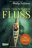 Buchinformationen und Rezensionen zu His Dark Materials 0: Über den wilden Fluss von Philip Pullman