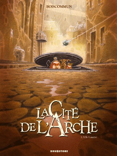 Télécharger La Cité de l'Arche - Tome 01: Ville Lumière Livre PDF Gratuit