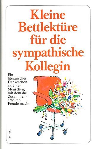Kleine Bettlektüre für die sympathische Kollegin