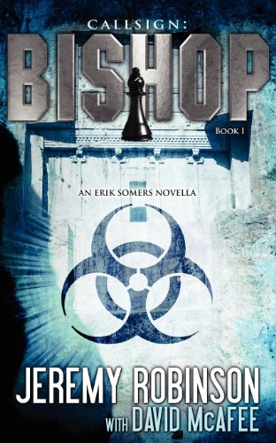 Download Callsign: Bishop - Book 1 (an Erik Somers - Chess Team Novella) (Jack Sigler Thrillers)