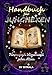Handbuch für Junghexen: Für magisch Interessierte jeden Alters by 