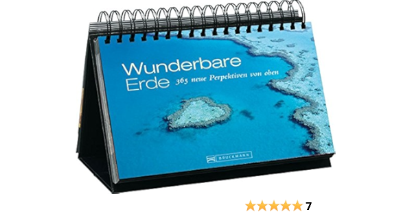 Tischaufsteller Wunderbare Erde 365 Neue Perspektiven Von Oben Amazon De Danhardt Michael Bucher