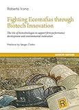 Image de Fighting ecomafias through biotech innovation. The role of biotechnologies to support firm performance development and environmental restoration