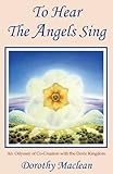 Image de To Hear the Angels Sing: An Odyssey of Co-creation With the Devic Kingdom