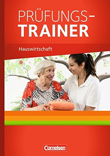 Preisvergleich Produktbild Be my guest - Prüfungstrainer: Hauswirtschaft: Prüfungstrainer