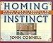 Homing Instinct: Using Your Lifestyle to Design and Build Your Home by John Connell