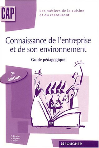 Download Connaissance de l'entreprise et de son environnement, CAP (guide pédagogique) Download Connaissance de l'entreprise et de son environnement, CAP (guide pédagogique)