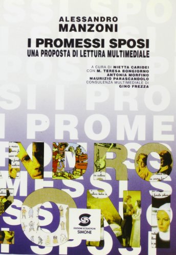 I promessi sposi. Per il biennio I promessi sposi. Per il biennio
