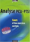 Image de Cours de mathématiques - Analyse PCSI-PTSI - Cours et exercices corrigés - MPSI, PCSI, PTSI et MP, PSI , PC, PT