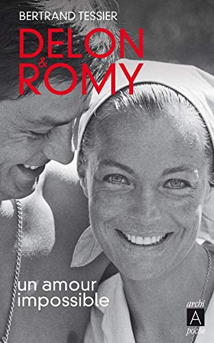 Télécharger Delon et Romy, Un amour impossible PDF